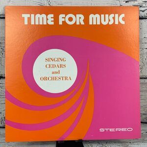 Singing‎ Cedars And Orchestra – Time For Music [Vinyl Record Album 1972] Stereo
